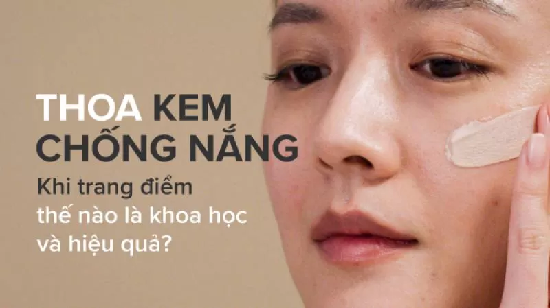 Hướng dẫn cách thoa kem chống nắng khi trang điểm đúng cách