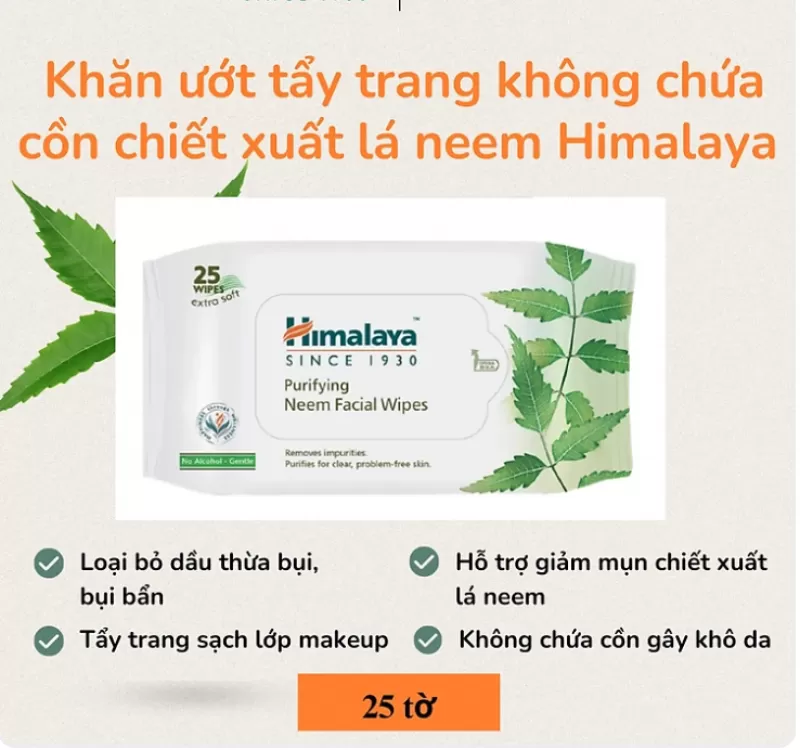 [07/2024] Khăn ướt tẩy trang không chứa cồn chiết xuất lá neem Himalaya Purifying Neem Facial Wipes