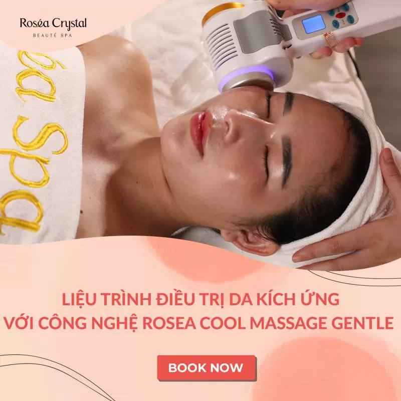 Liệu trình điều trị da kích ứng với công nghệ Rosea Cool Massage Gentle