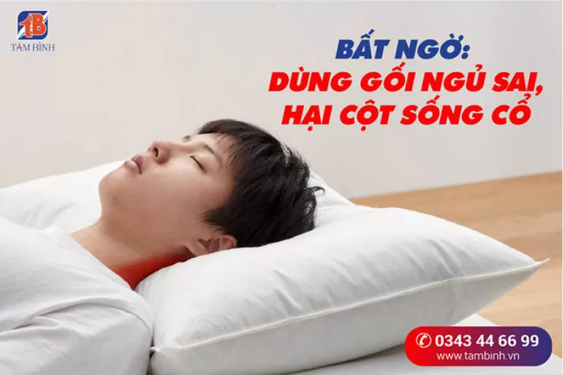 Bất ngờ: Dùng gối ngủ sai, hại cột sống cổ