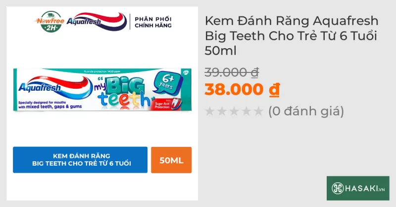 Kem Đánh Răng Aquafresh Big Teeth Cho Trẻ Từ 6 Tuổi 50ml