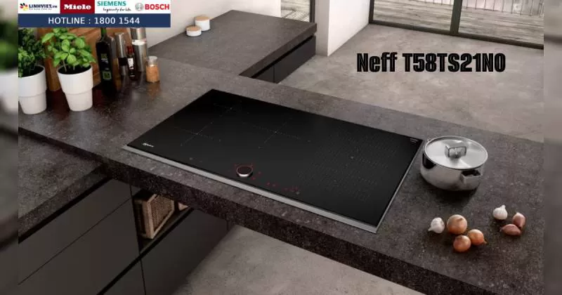 Bếp từ Neff T58TS21N0 Cảm ứng Flex 5 vùng nấu